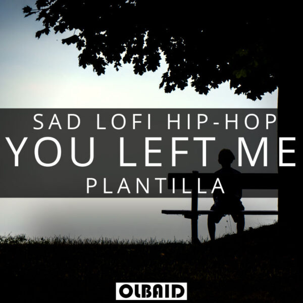You Left Me - Plantilla